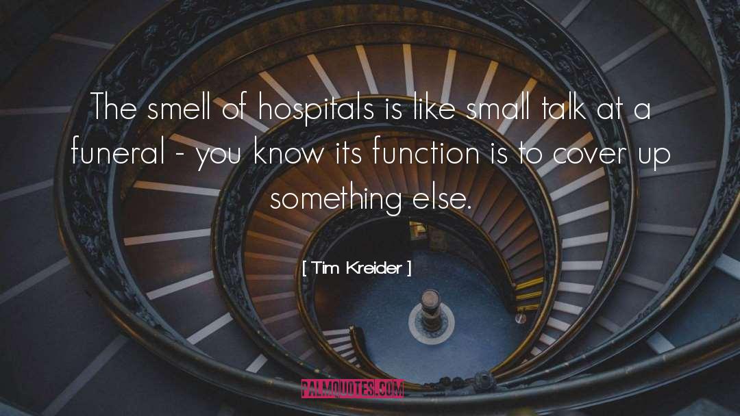 Small Talk quotes by Tim Kreider