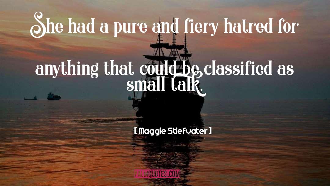 Small Talk quotes by Maggie Stiefvater