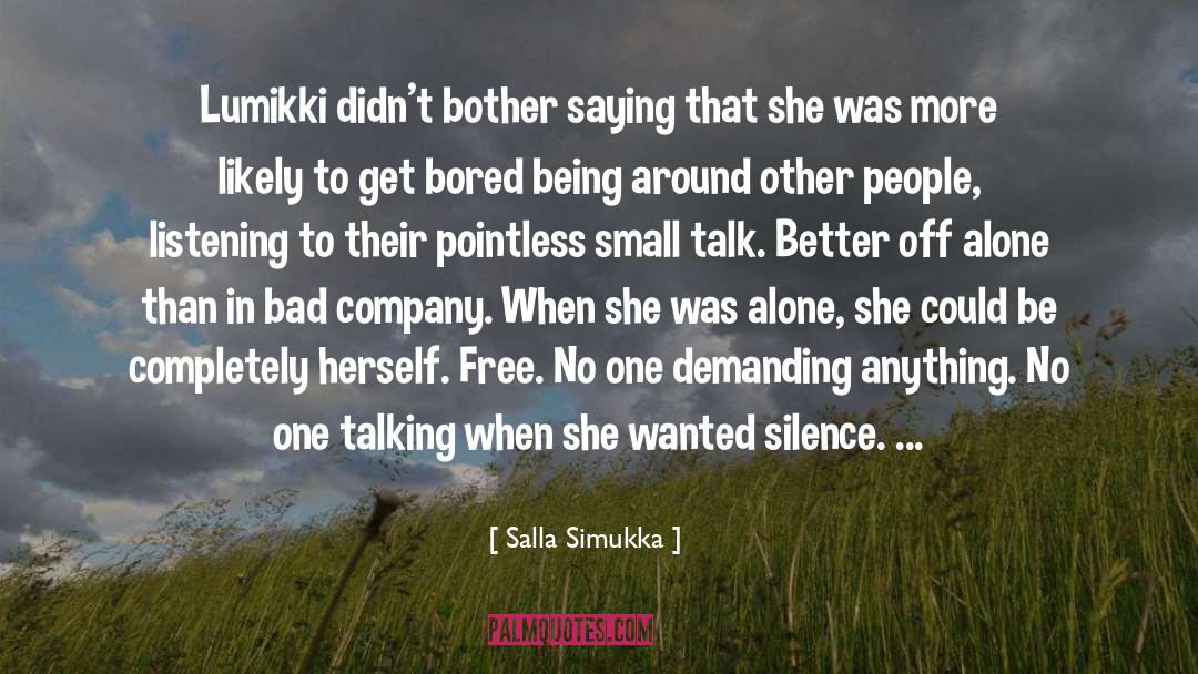 Small Talk quotes by Salla Simukka