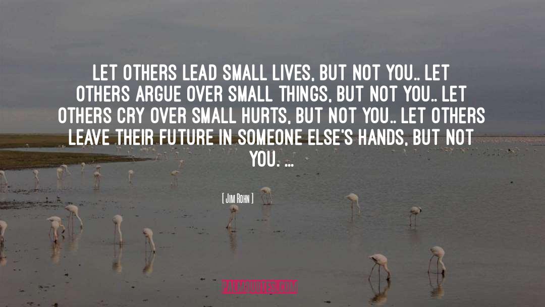 Small Things quotes by Jim Rohn