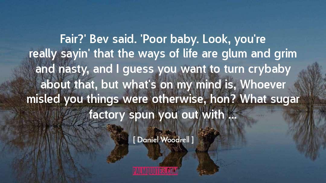 Small Things That Count quotes by Daniel Woodrell
