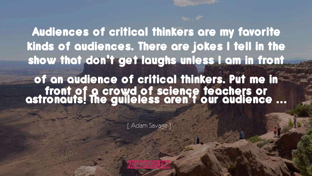 Small Thinkers quotes by Adam Savage
