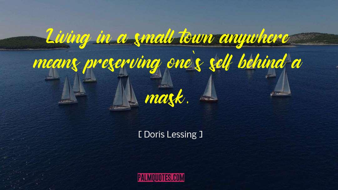 Small Town America quotes by Doris Lessing