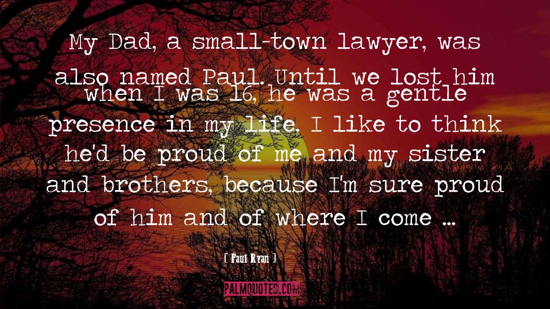 Small Town Corruption quotes by Paul Ryan