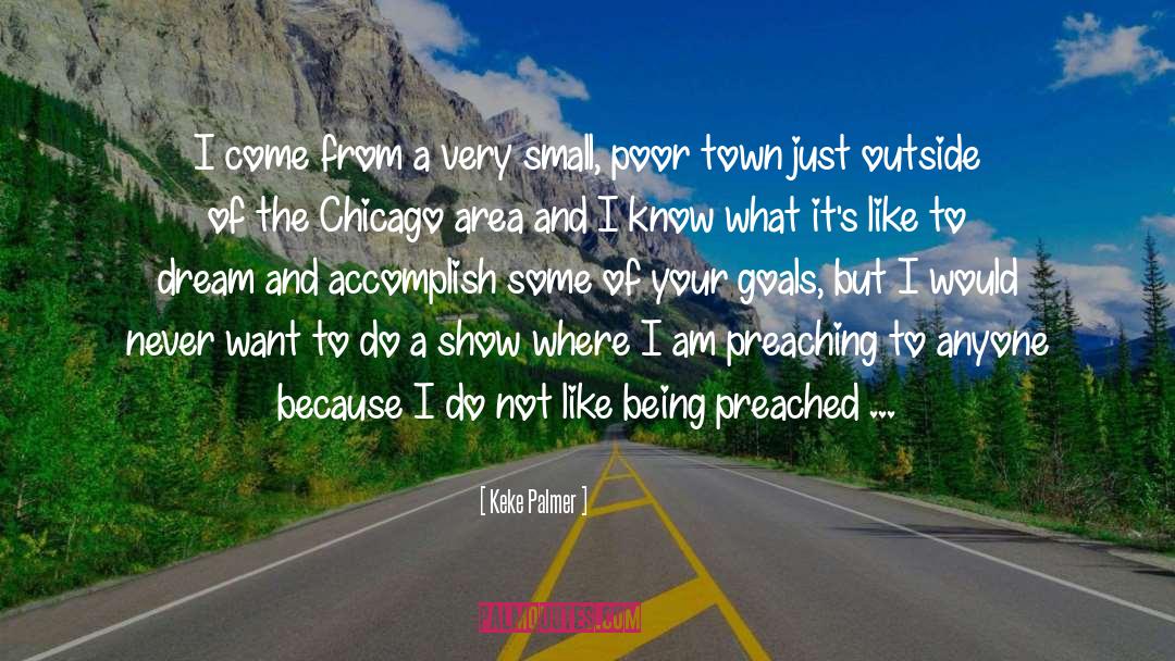 Small Town Corruption quotes by Keke Palmer