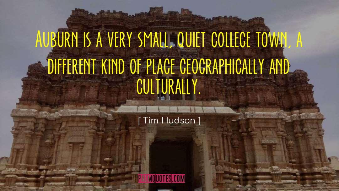 Small Town Corruption quotes by Tim Hudson