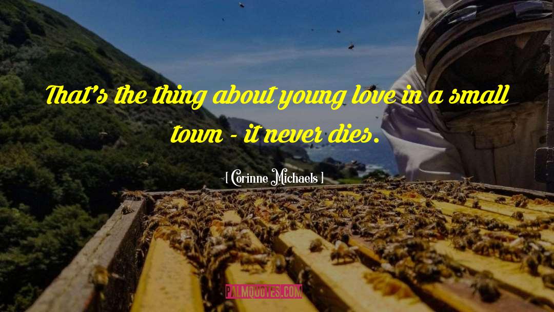 Small Town Life quotes by Corinne Michaels