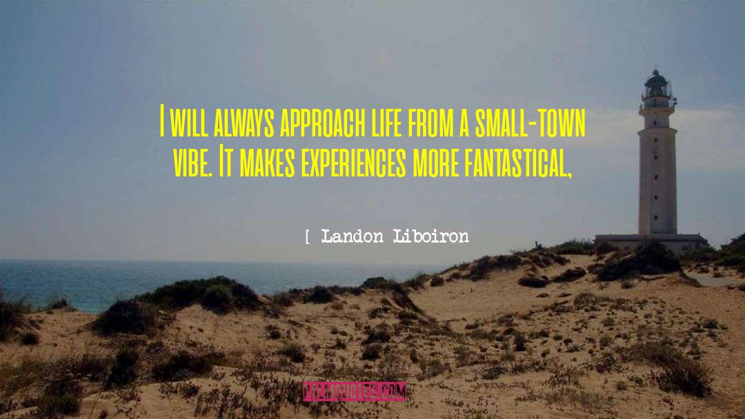 Small Town Murder quotes by Landon Liboiron