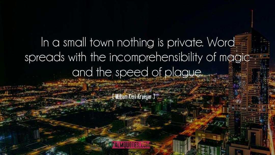 Small Town quotes by William Kent Krueger