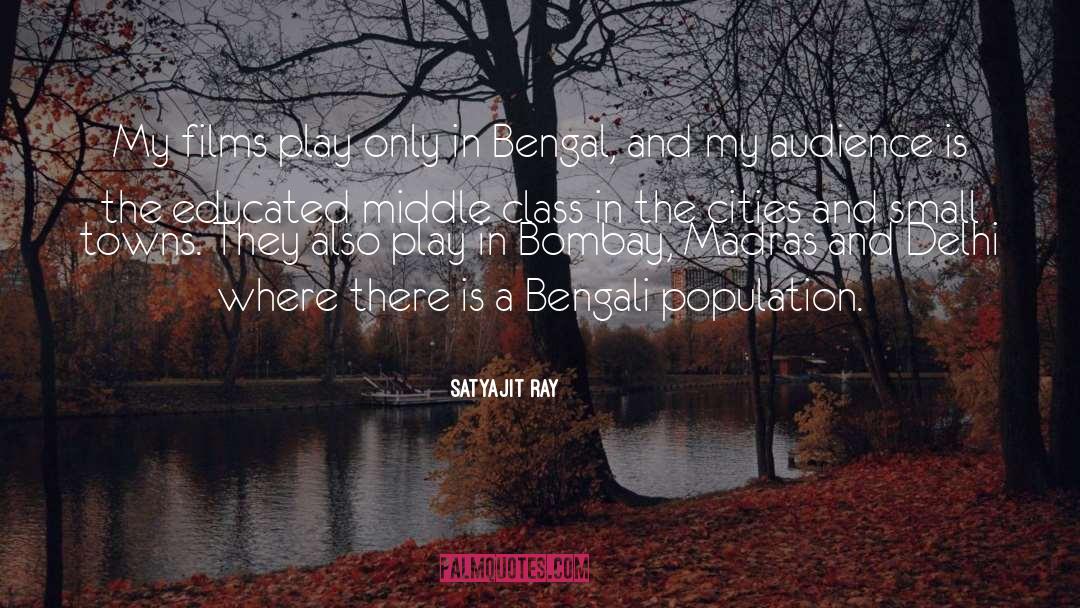 Small Town quotes by Satyajit Ray