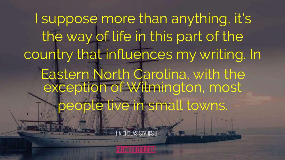 Small Towns quotes by Nicholas Sparks