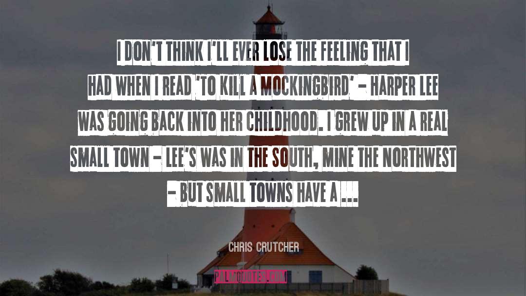 Small Towns quotes by Chris Crutcher