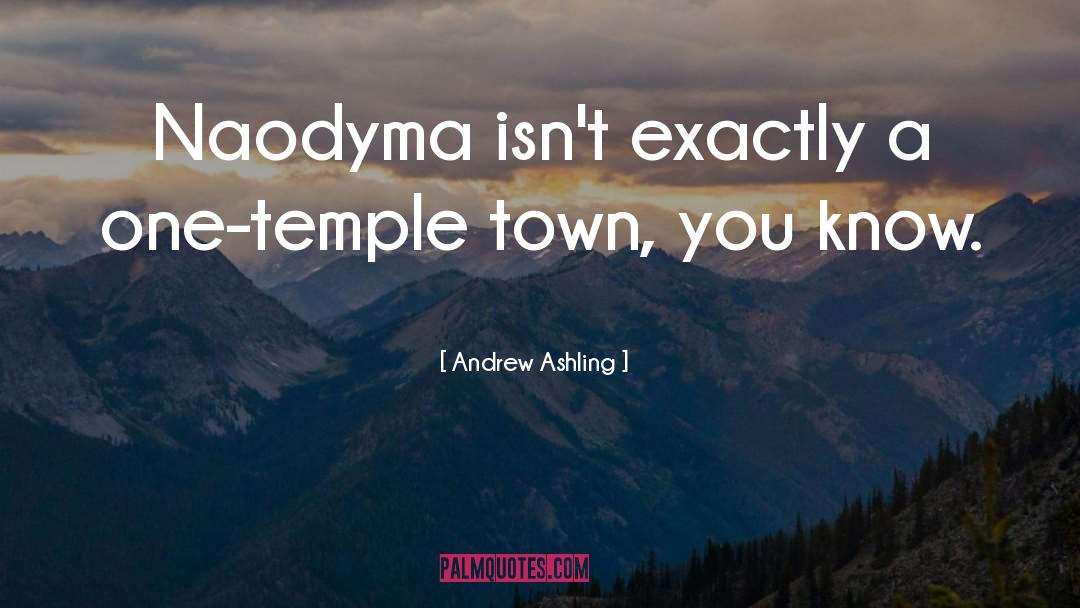 Small Towns quotes by Andrew Ashling