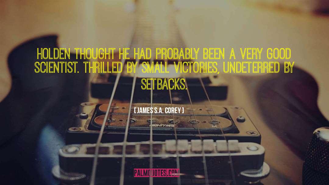 Small Victories quotes by James S.A. Corey