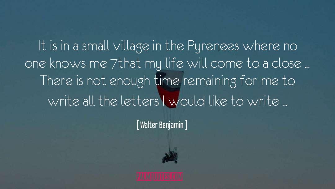 Small Villages quotes by Walter Benjamin