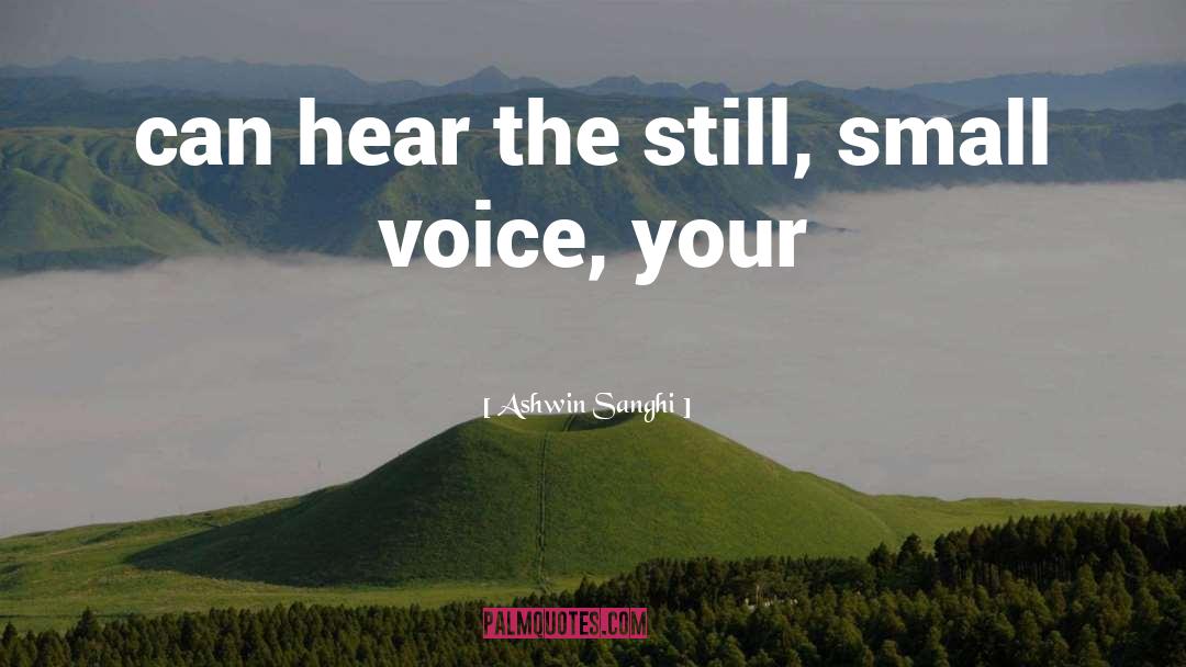 Small Voice quotes by Ashwin Sanghi