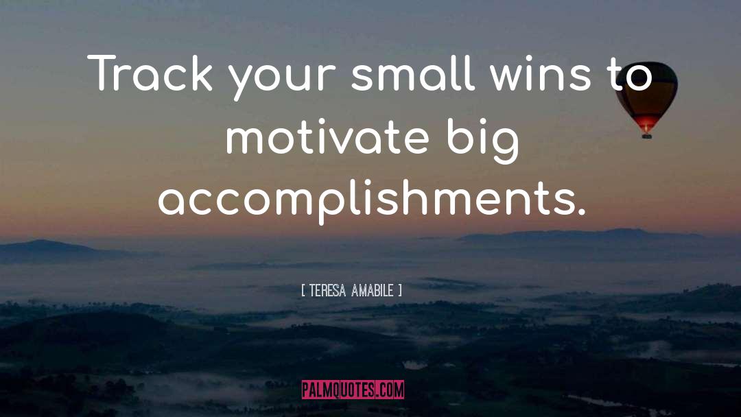 Small Wins quotes by Teresa Amabile