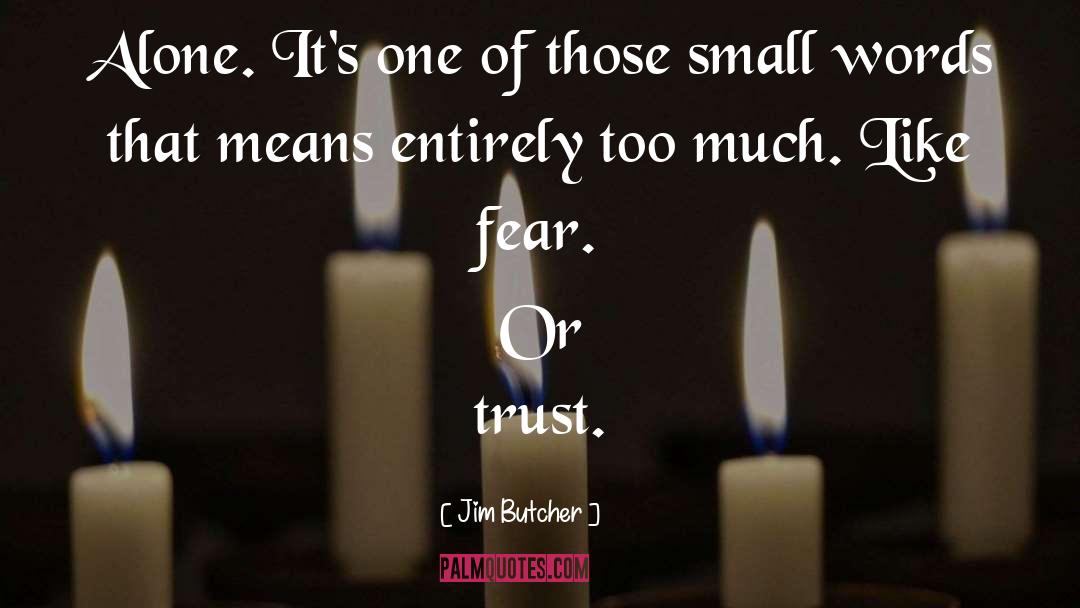 Small Words quotes by Jim Butcher