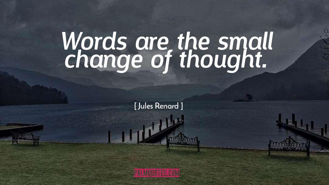 Small Words quotes by Jules Renard