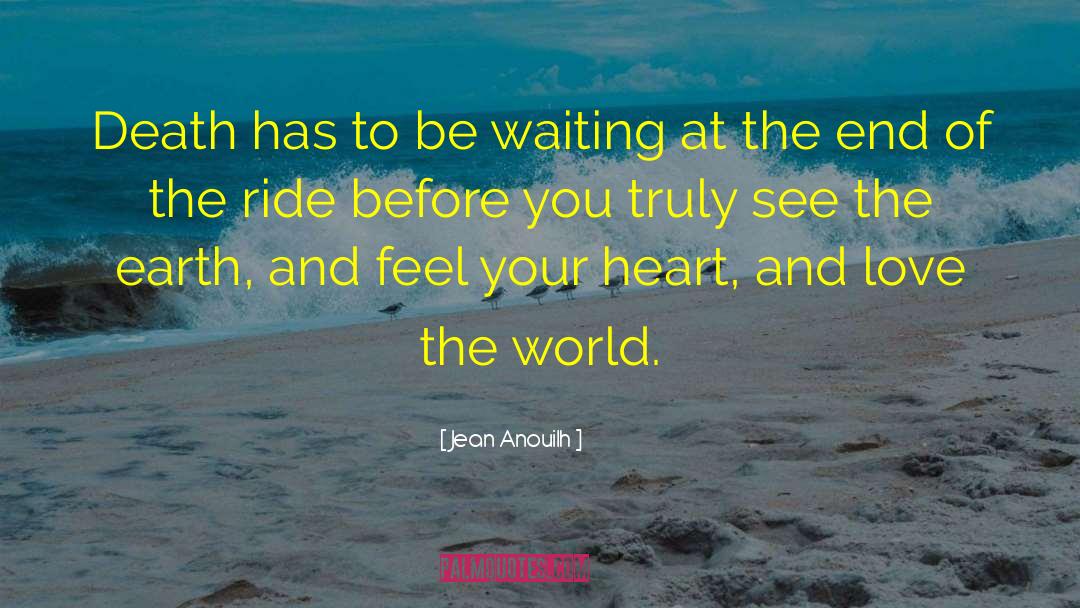 Small World quotes by Jean Anouilh