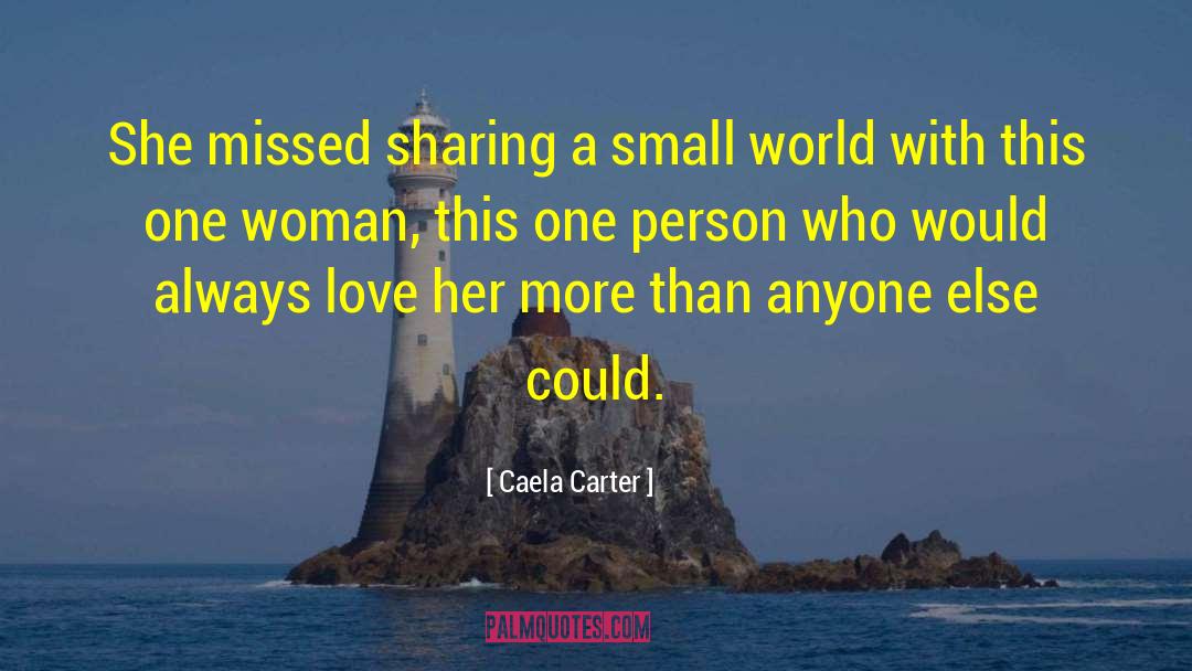 Small World quotes by Caela Carter