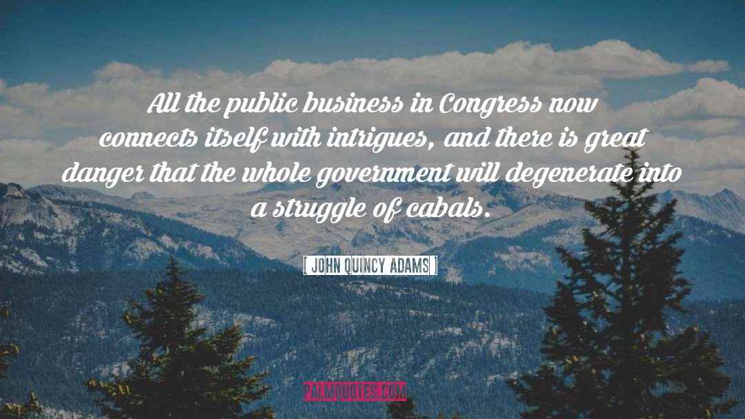 Smaller Government quotes by John Quincy Adams