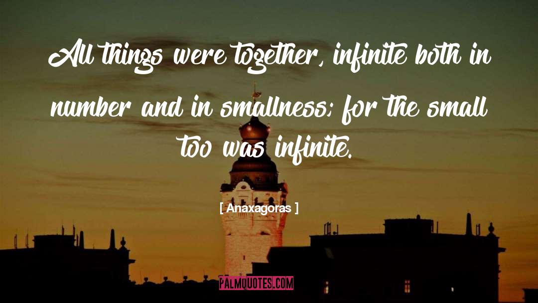 Smallness quotes by Anaxagoras