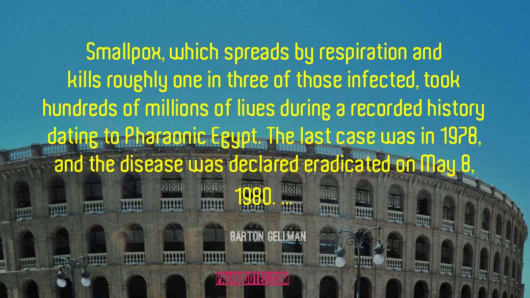 Smallpox quotes by Barton Gellman