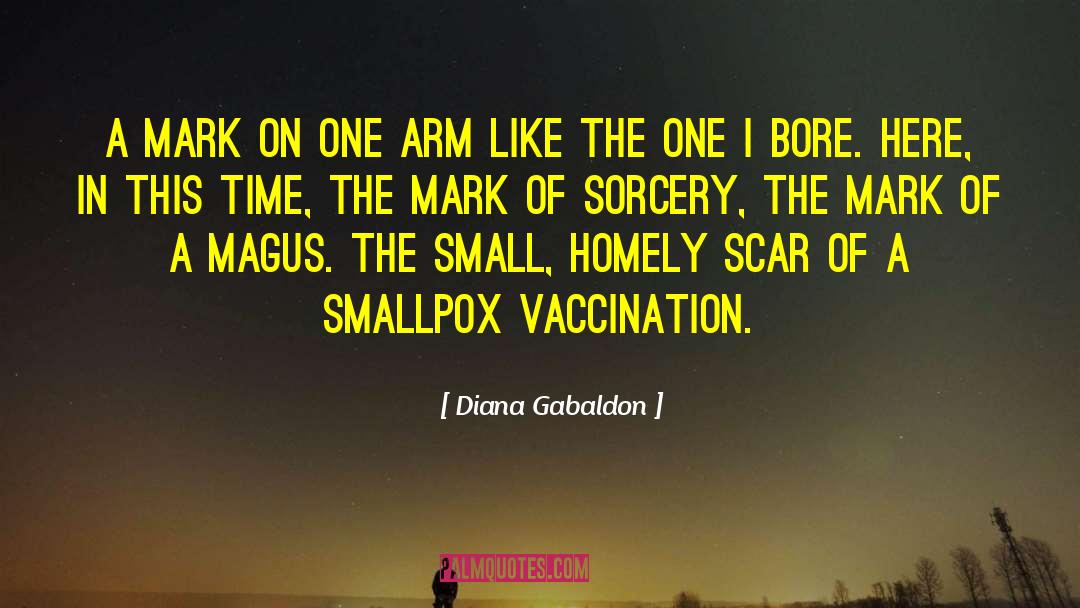 Smallpox Vaccination quotes by Diana Gabaldon