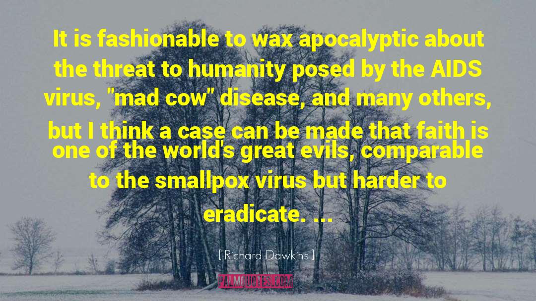 Smallpox Vaccine quotes by Richard Dawkins
