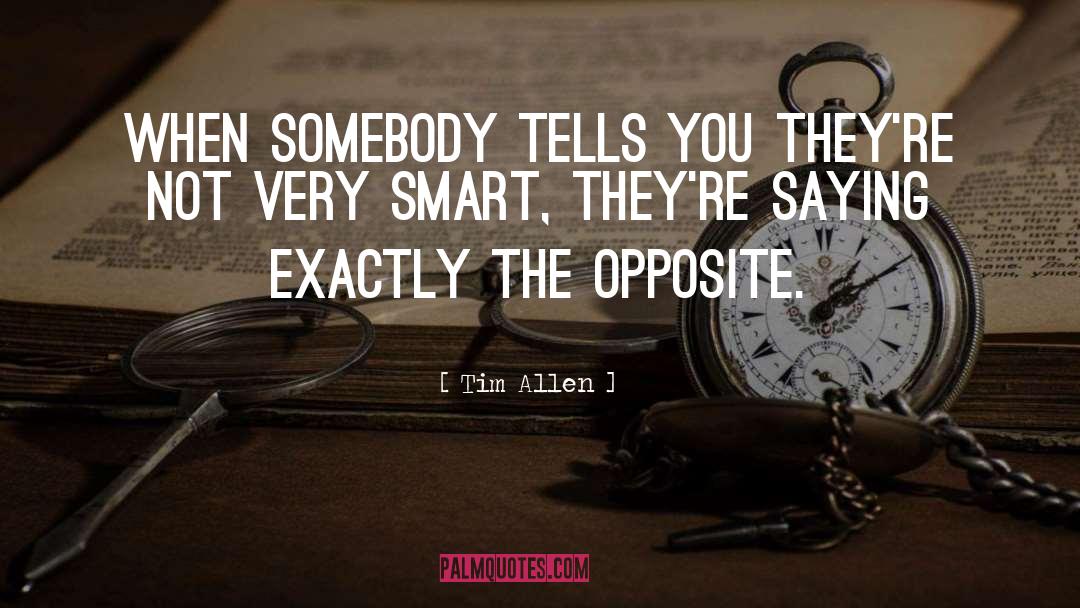 Smart Aleck quotes by Tim Allen