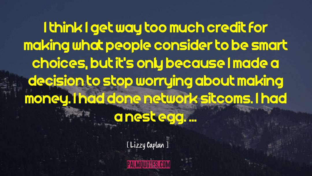 Smart Choices quotes by Lizzy Caplan