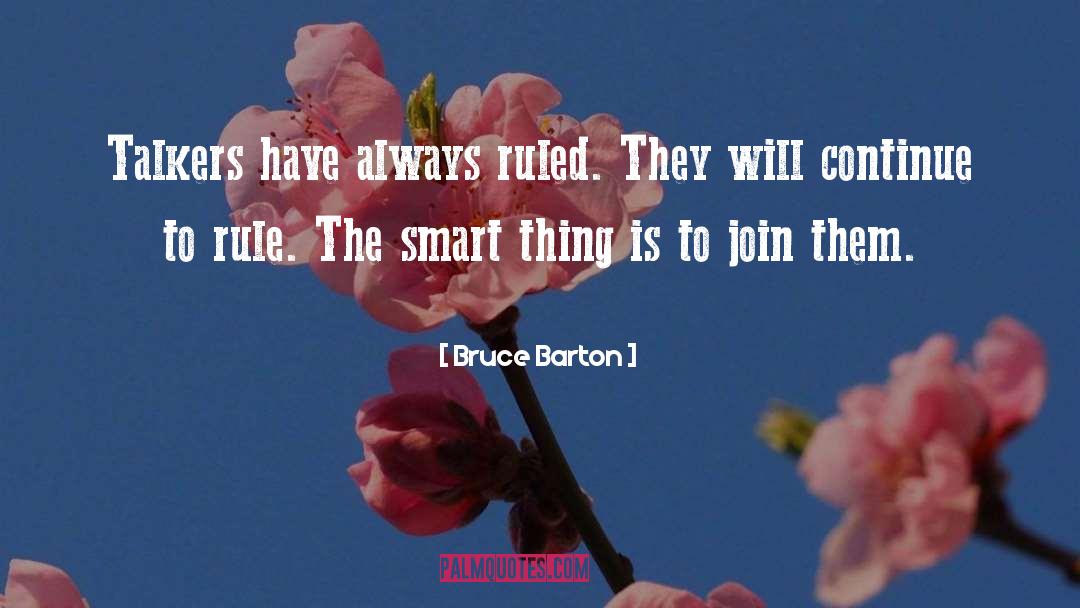 Smart Communication quotes by Bruce Barton