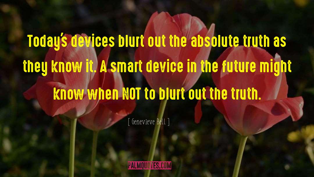 Smart Device quotes by Genevieve Bell