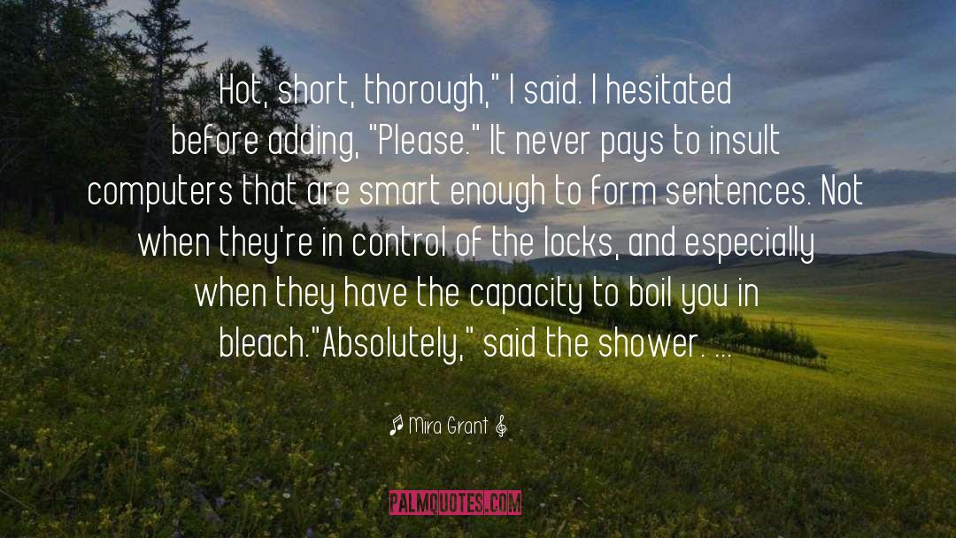 Smart Enough quotes by Mira Grant