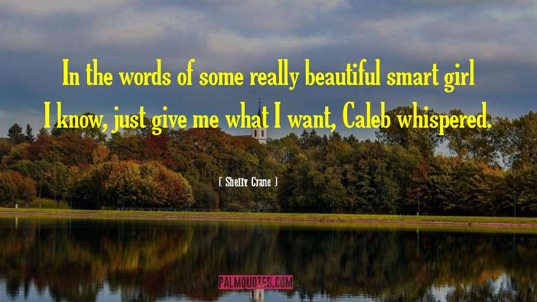 Smart Girl quotes by Shelly Crane