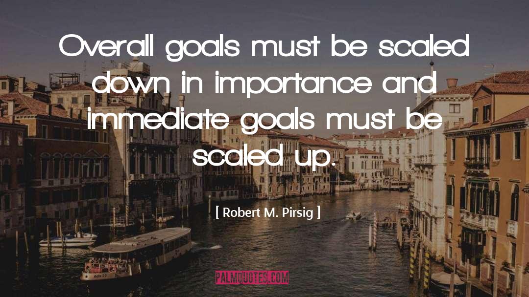 Smart Goals quotes by Robert M. Pirsig