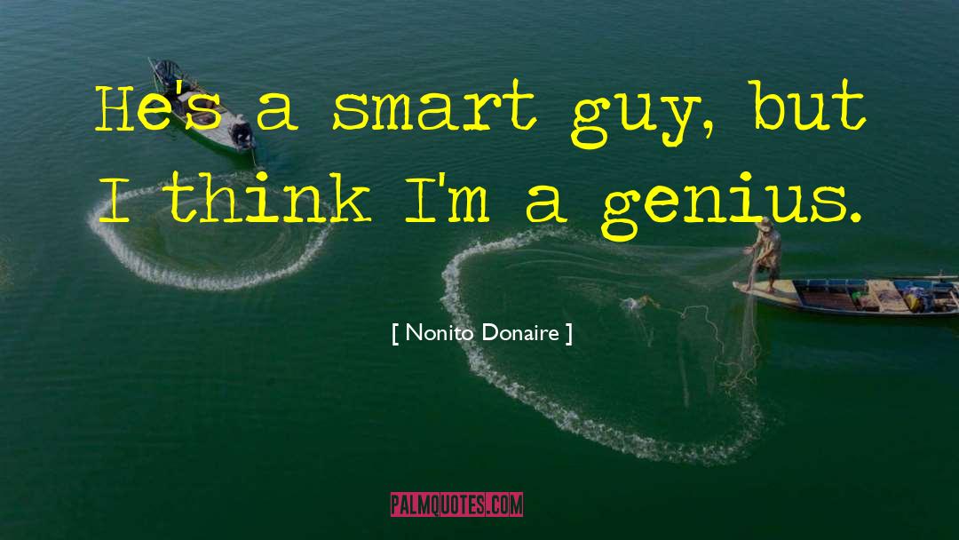 Smart Guy quotes by Nonito Donaire