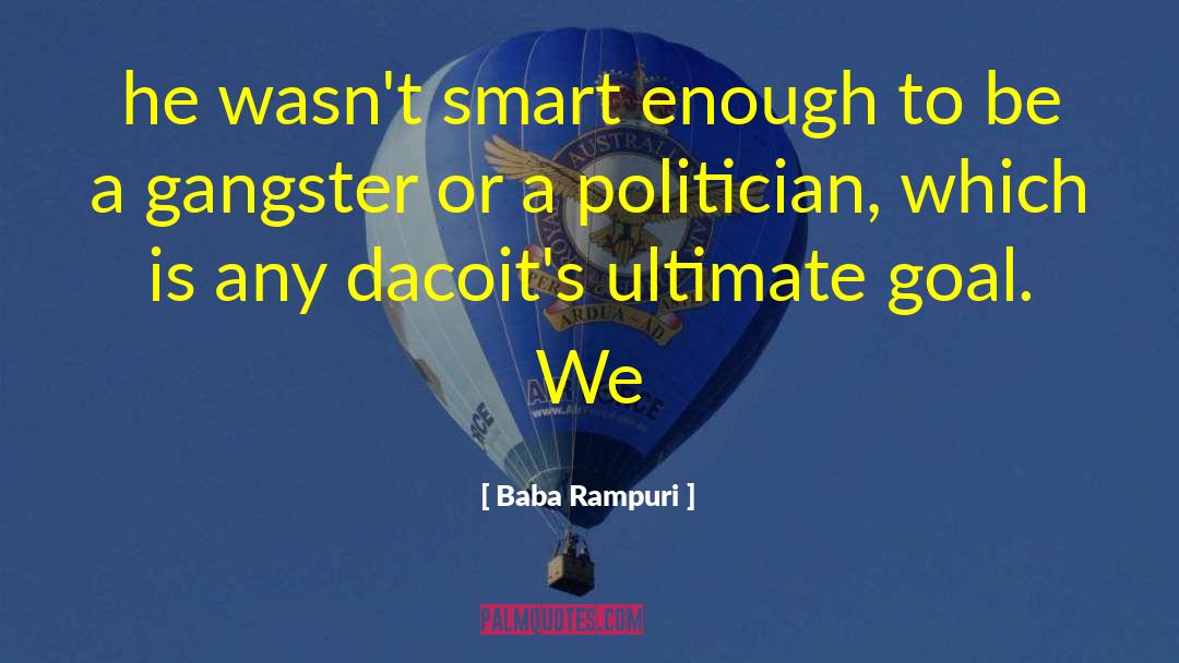 Smart Guy quotes by Baba Rampuri