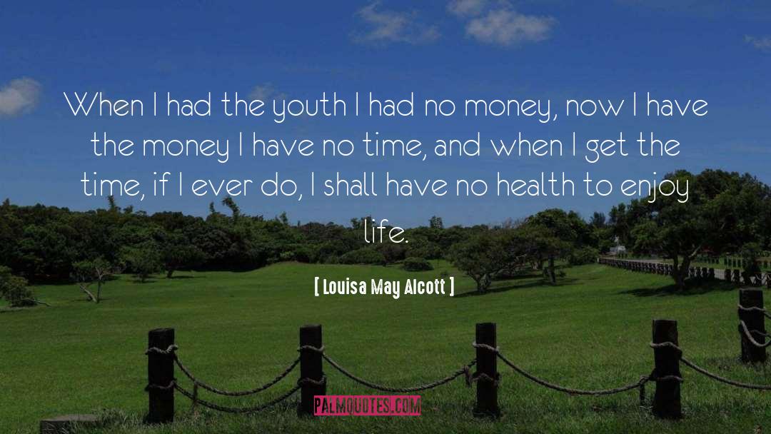 Smart Health quotes by Louisa May Alcott