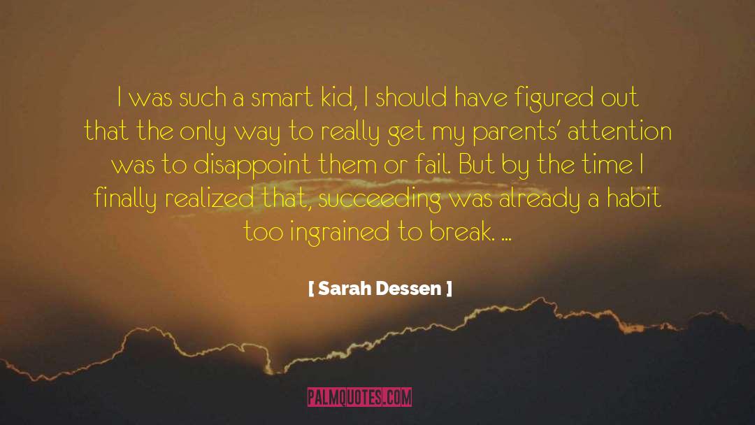 Smart Kid quotes by Sarah Dessen