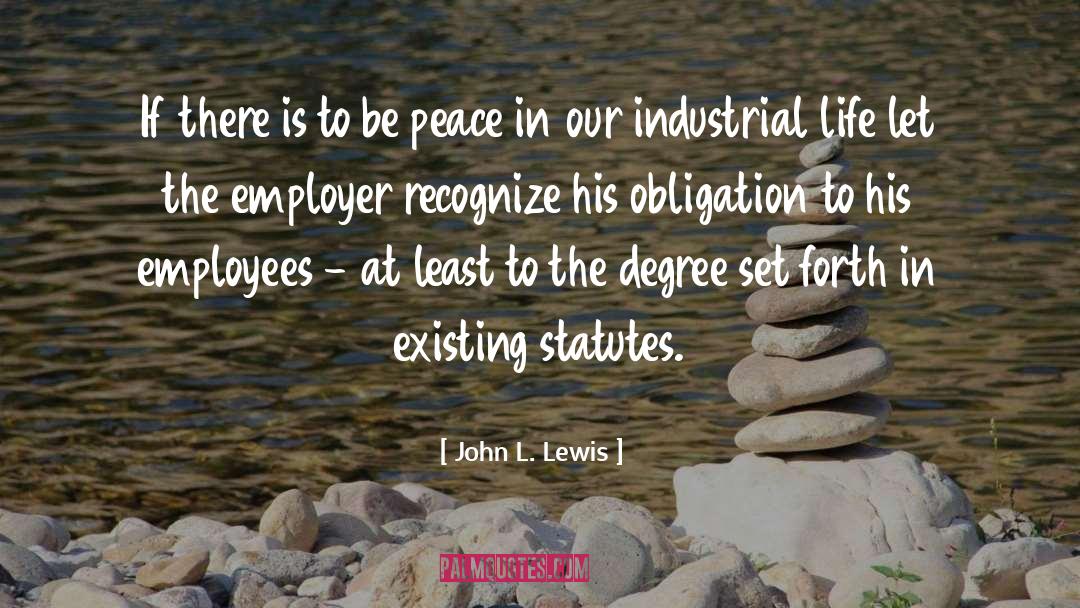 Smart Life quotes by John L. Lewis