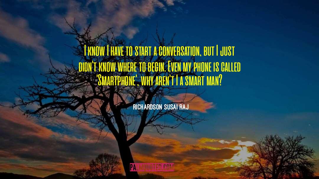Smart Man quotes by Richardson Susai Raj