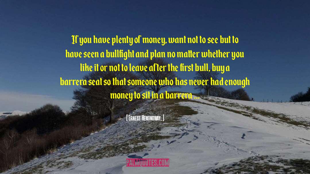 Smart Money quotes by Ernest Hemingway,