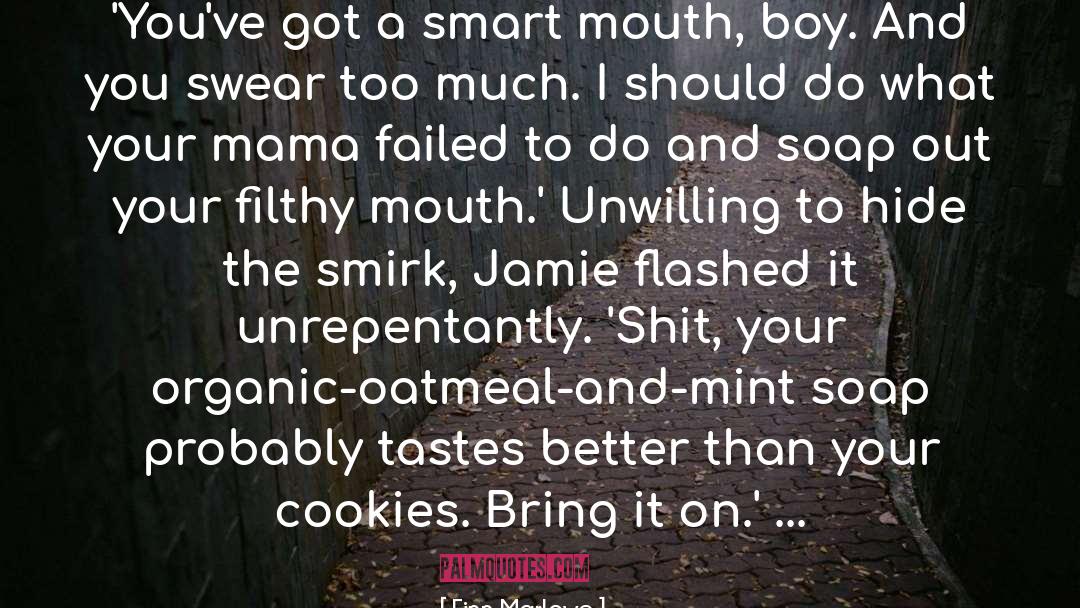 Smart Mouth quotes by Finn Marlowe