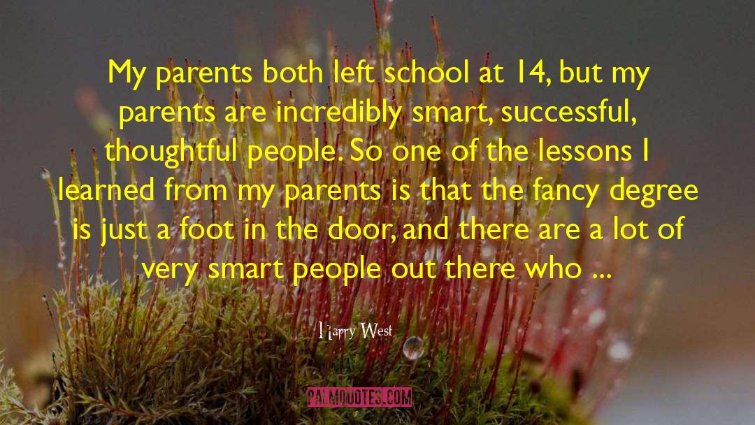 Smart People quotes by Harry West