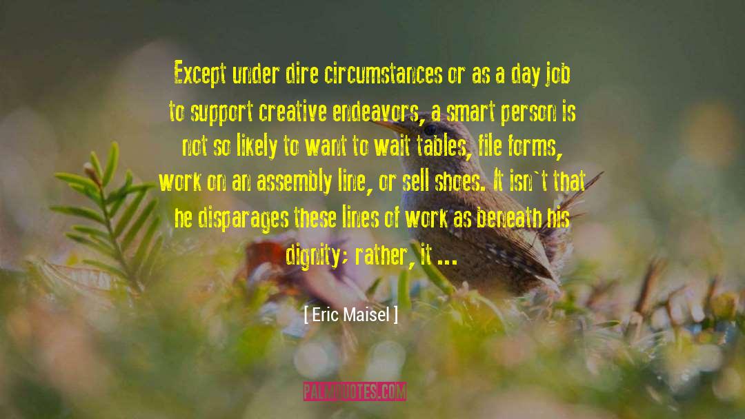 Smart Person quotes by Eric Maisel