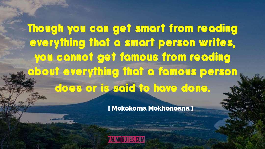 Smart Person quotes by Mokokoma Mokhonoana