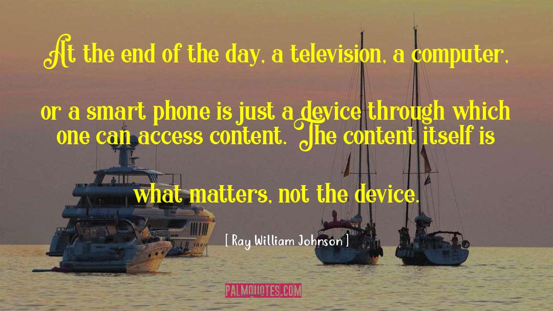 Smart Phone quotes by Ray William Johnson