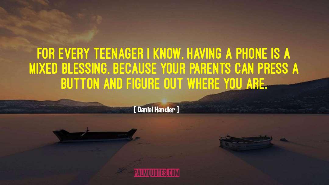 Smart Phones quotes by Daniel Handler